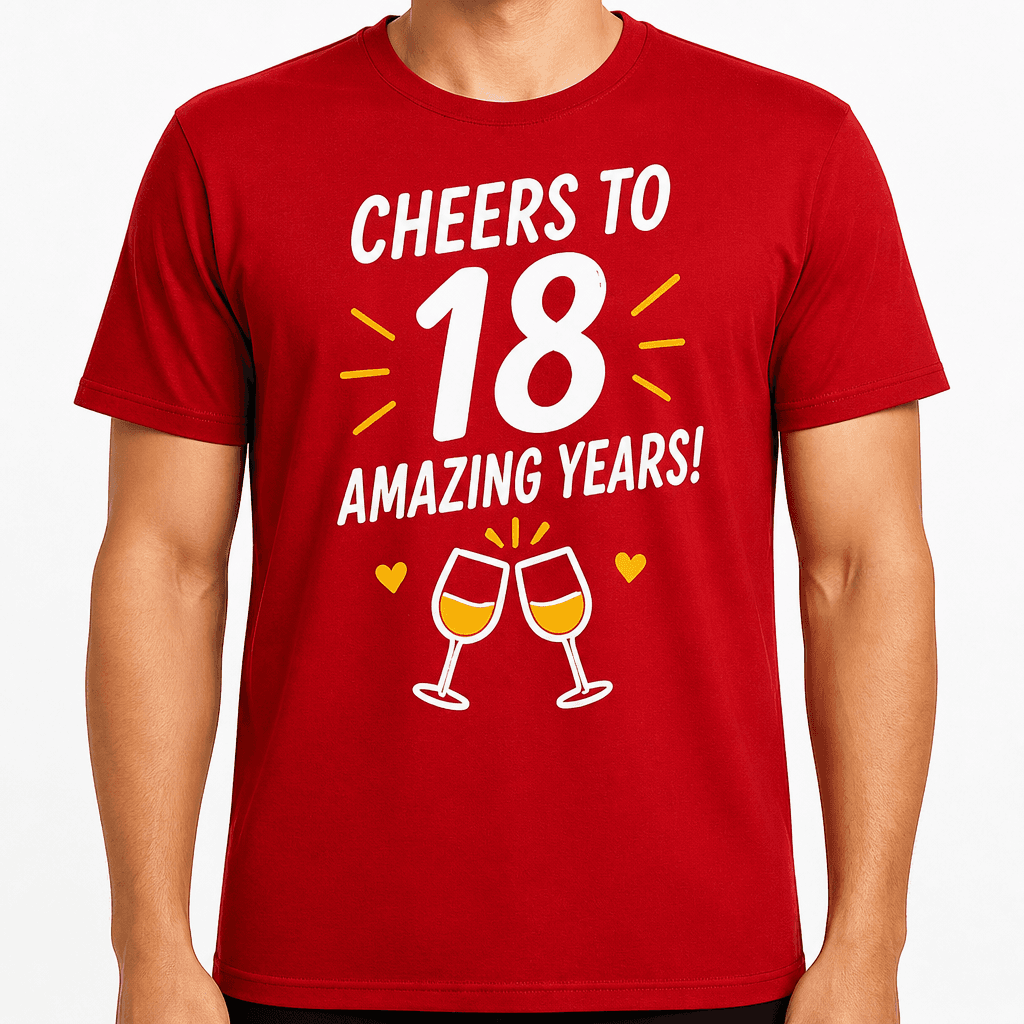 18th Birthday T-Shirt – Cheers to 18 amazing years!