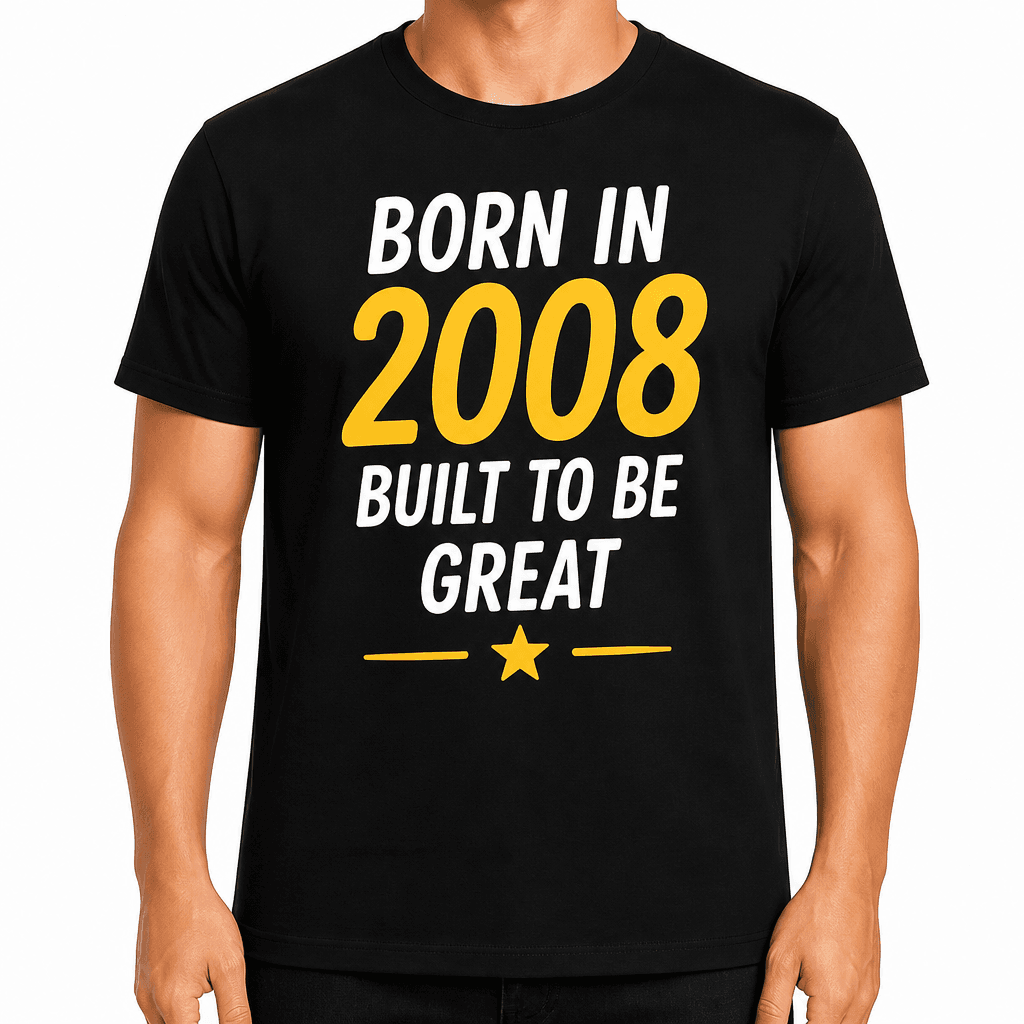 18th Birthday T-Shirt – Born in 2008 built to be great