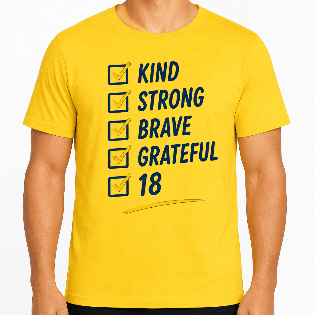 18th Birthday T-Shirt – Kind strong brave grateful 18
