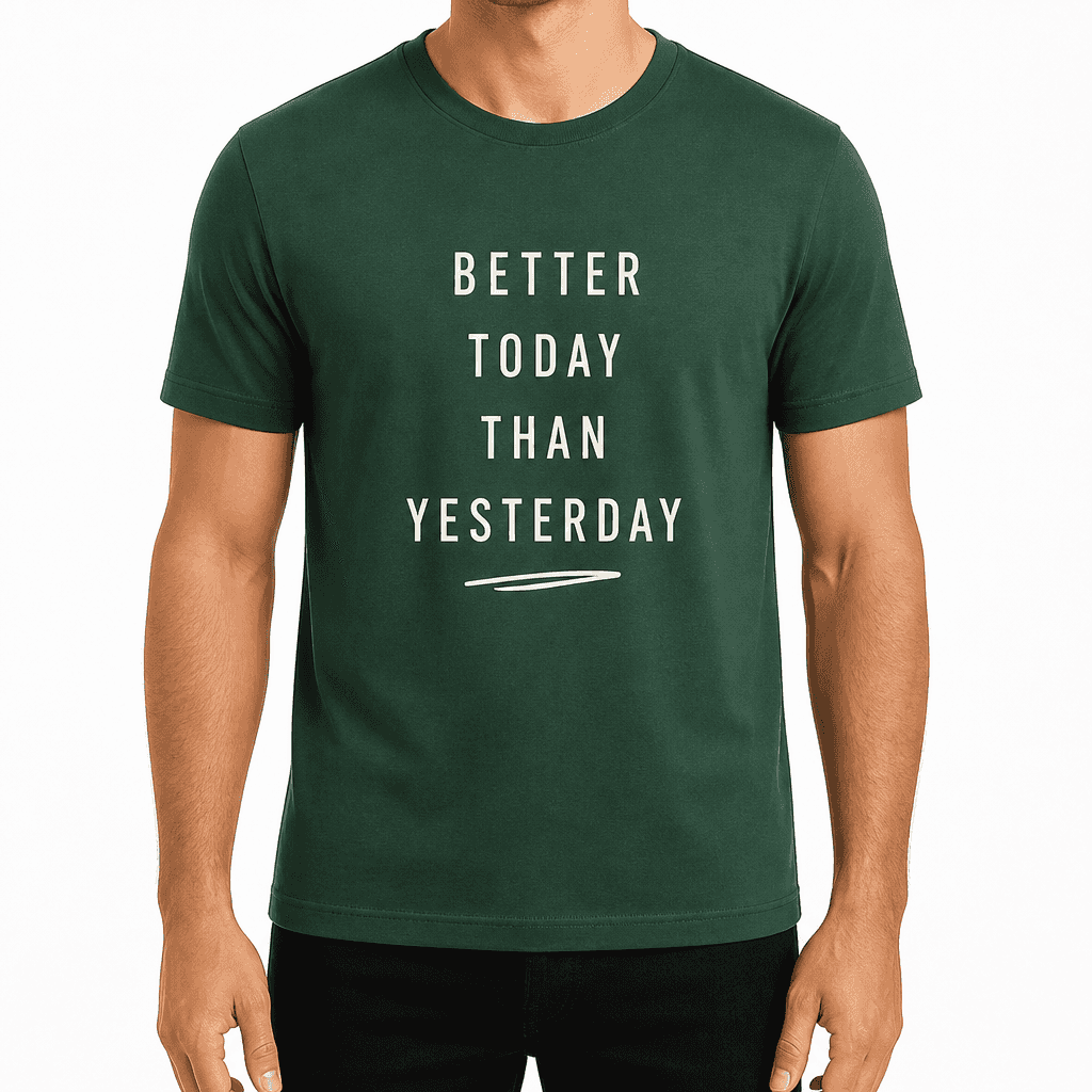 Coworker T-shirt β BETTER TODAY THAN YESTERDAY