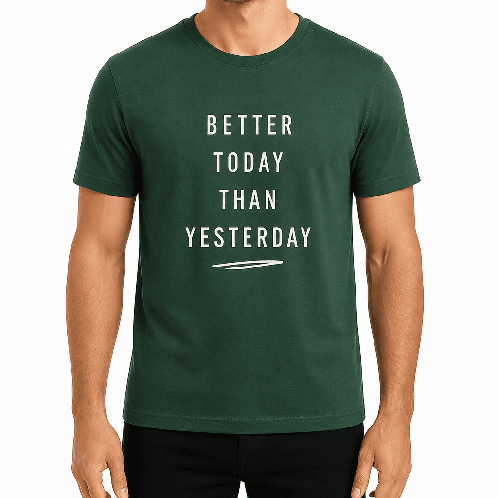 Coworker T-shirt β BETTER TODAY THAN YESTERDAY