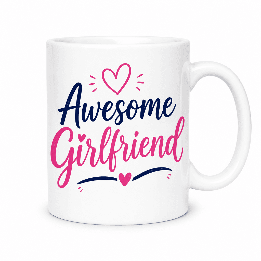 Funny Mug – Awesome Girlfriend