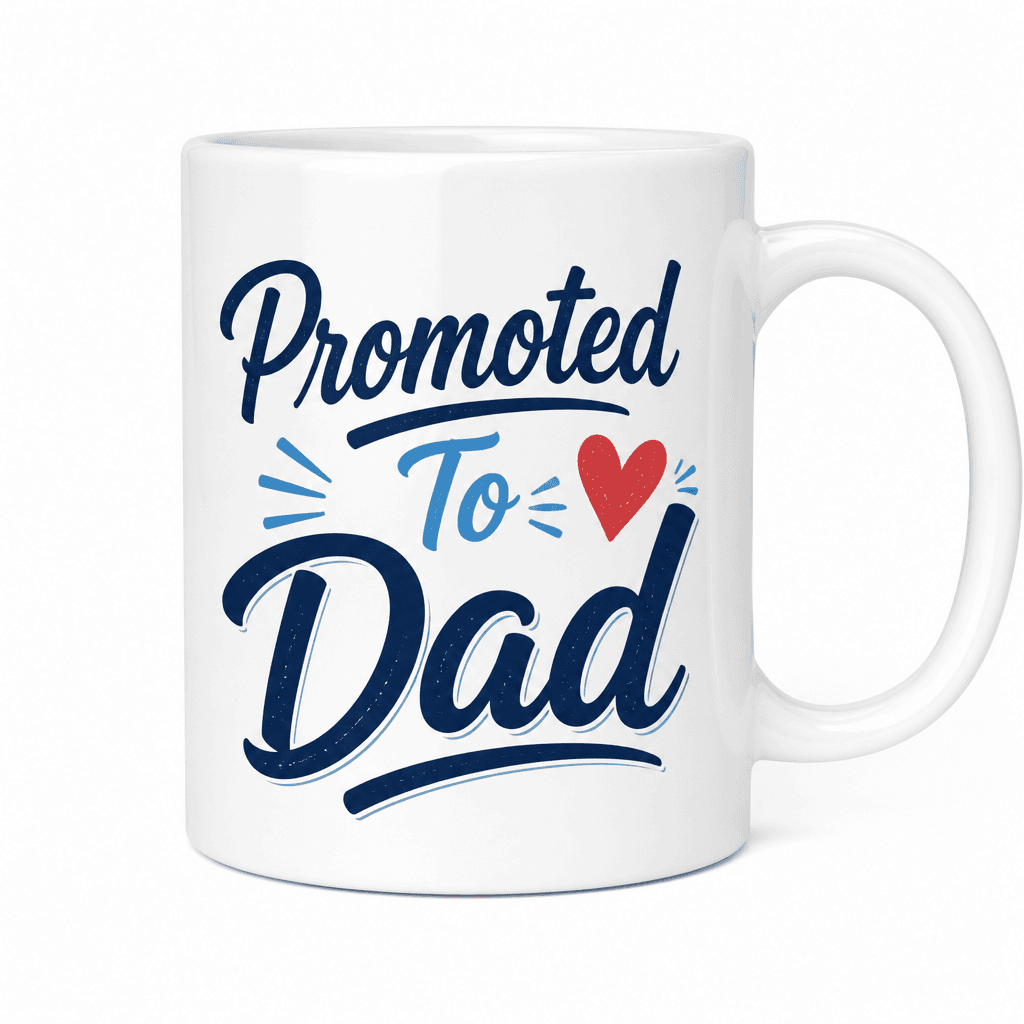 Promoted To Dad Funny Mug