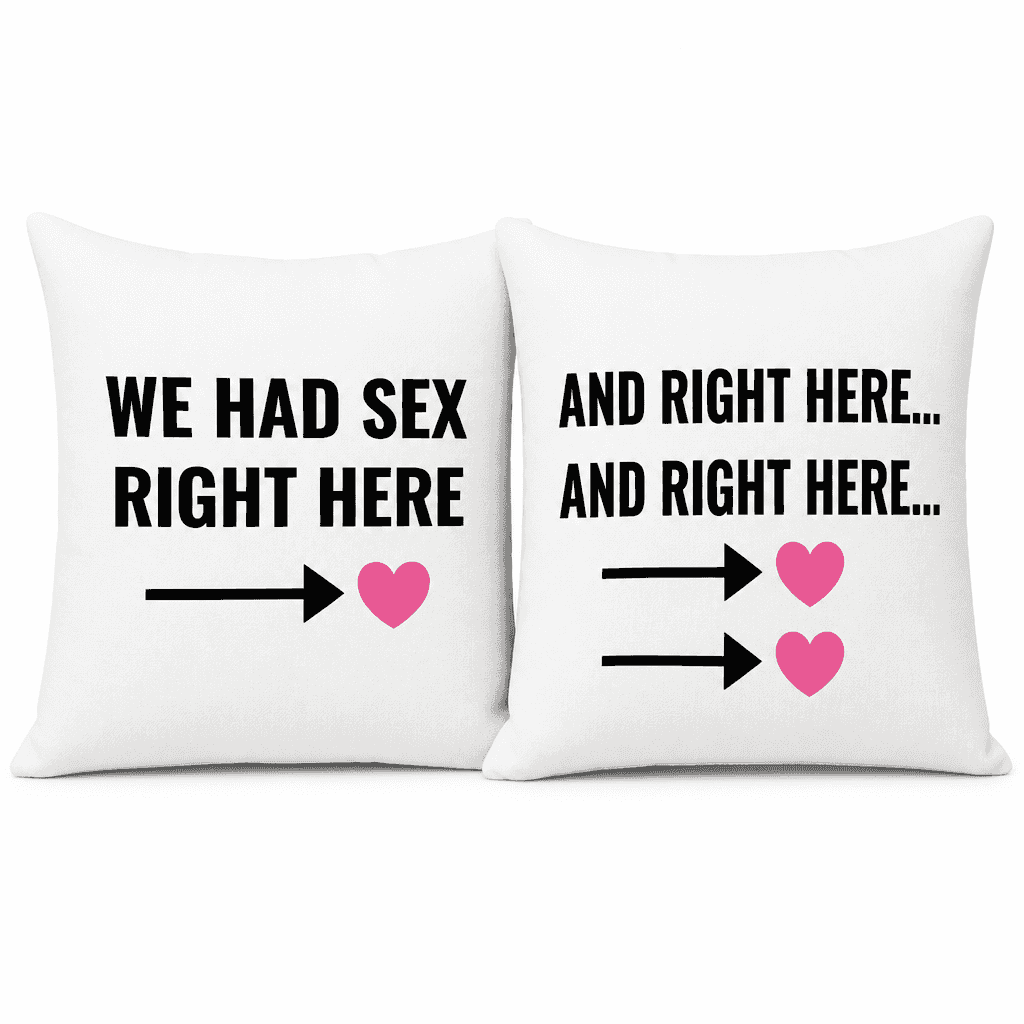 WE HAD SEX RIGHT HERE - Pillow
