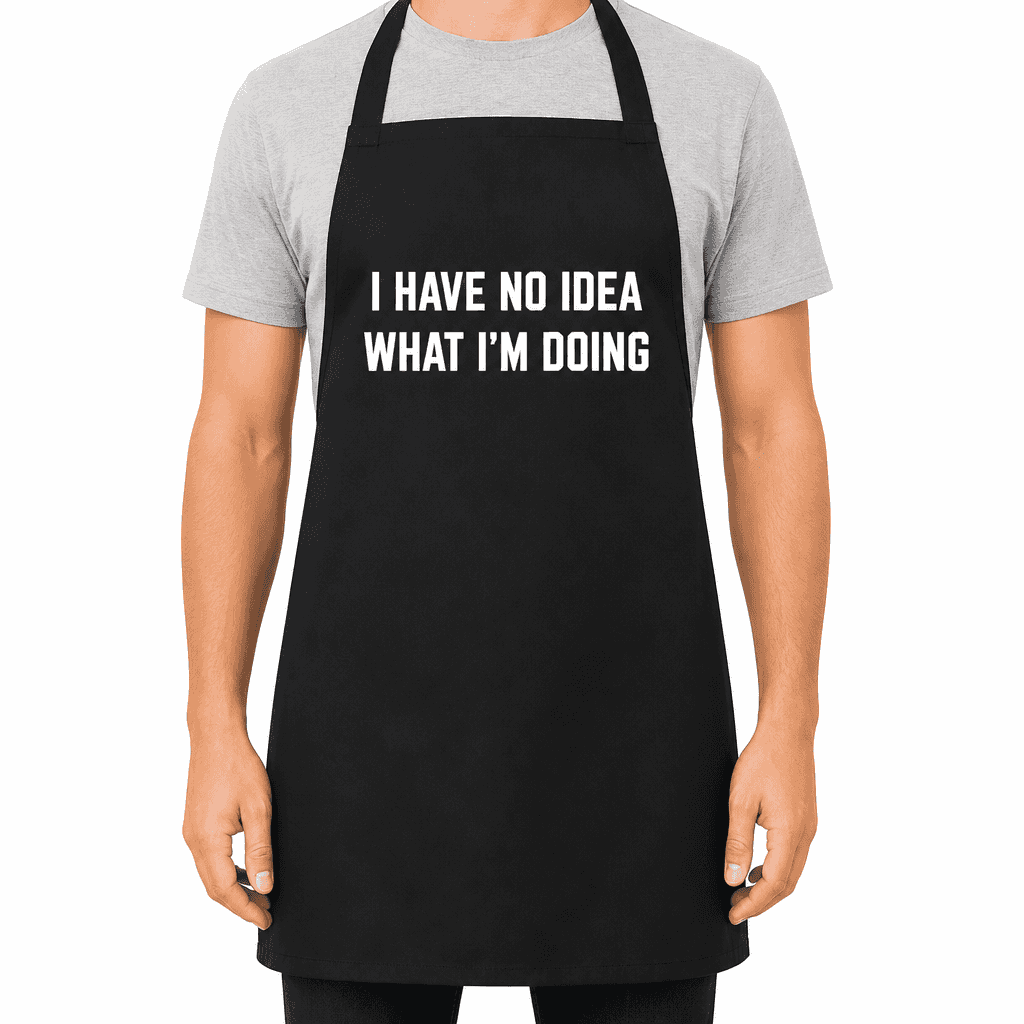 No Idea What I'm Doing - Apron