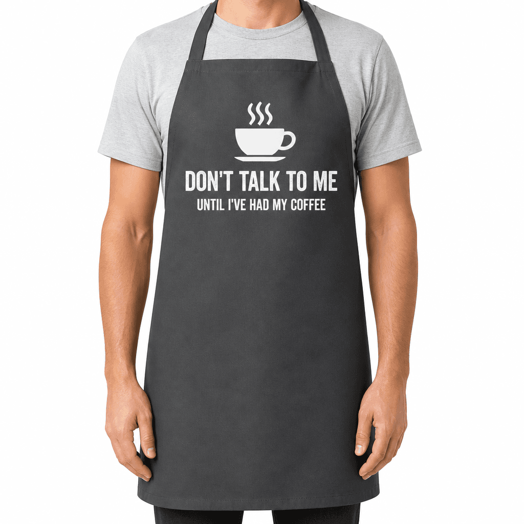 Funny Apron for Coffee Lovers – Don't Talk To Me Until I've Had My Coffee