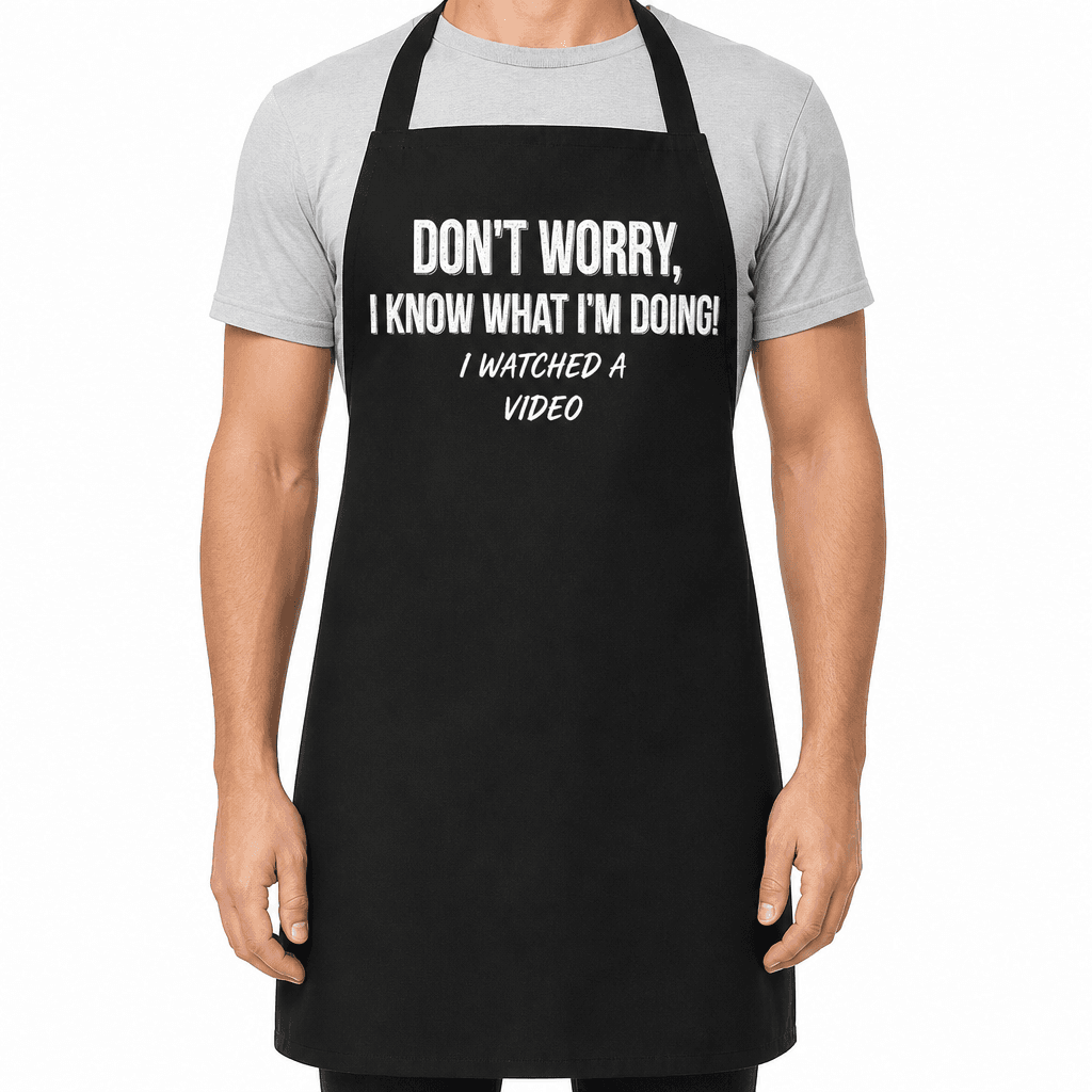Don't Worry I Know - Apron