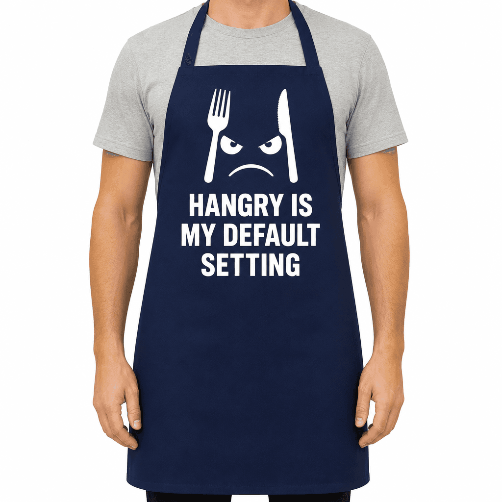 Funny Apron for Sarcastic People – Hangry Is My Default Setting