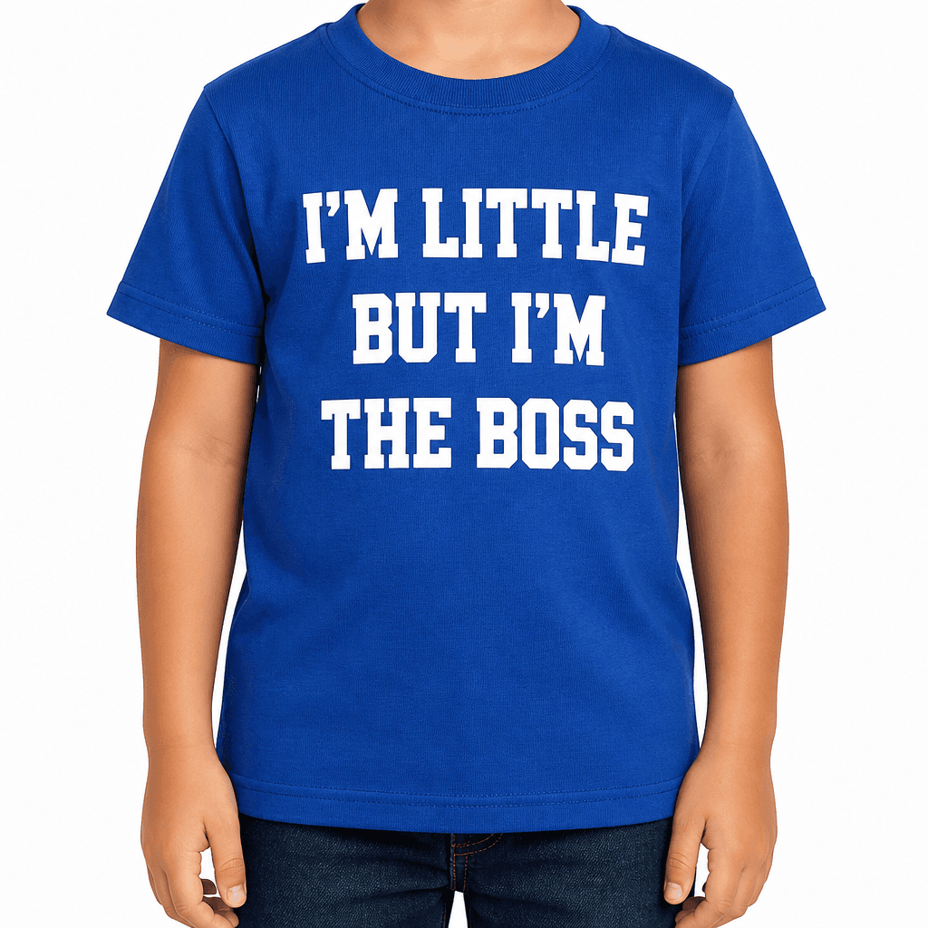 I'M LITTLE I'M THE BOSS - T-Shirt