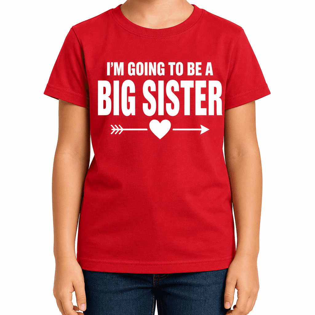 Going to Be a Big Sister - T-Shirt