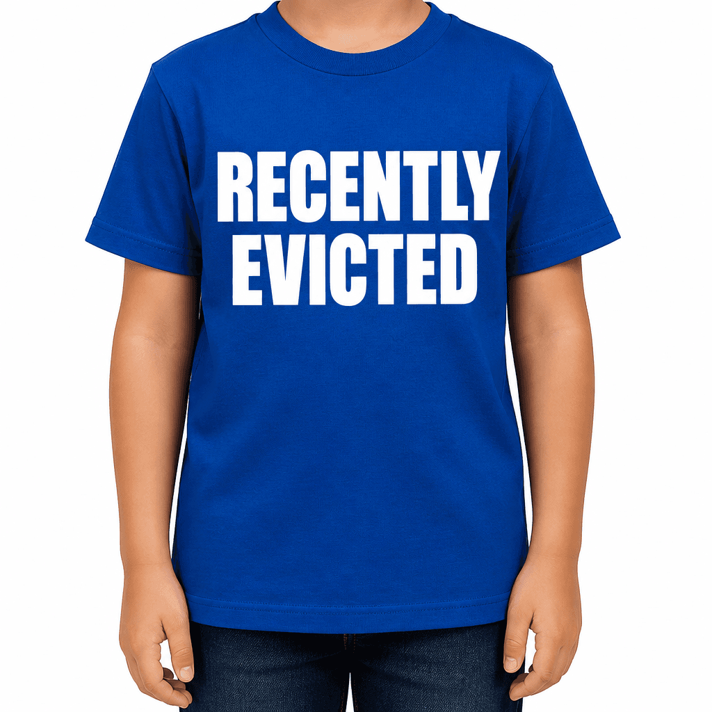 RECENTLY EVICTED - Kids T-Shirt