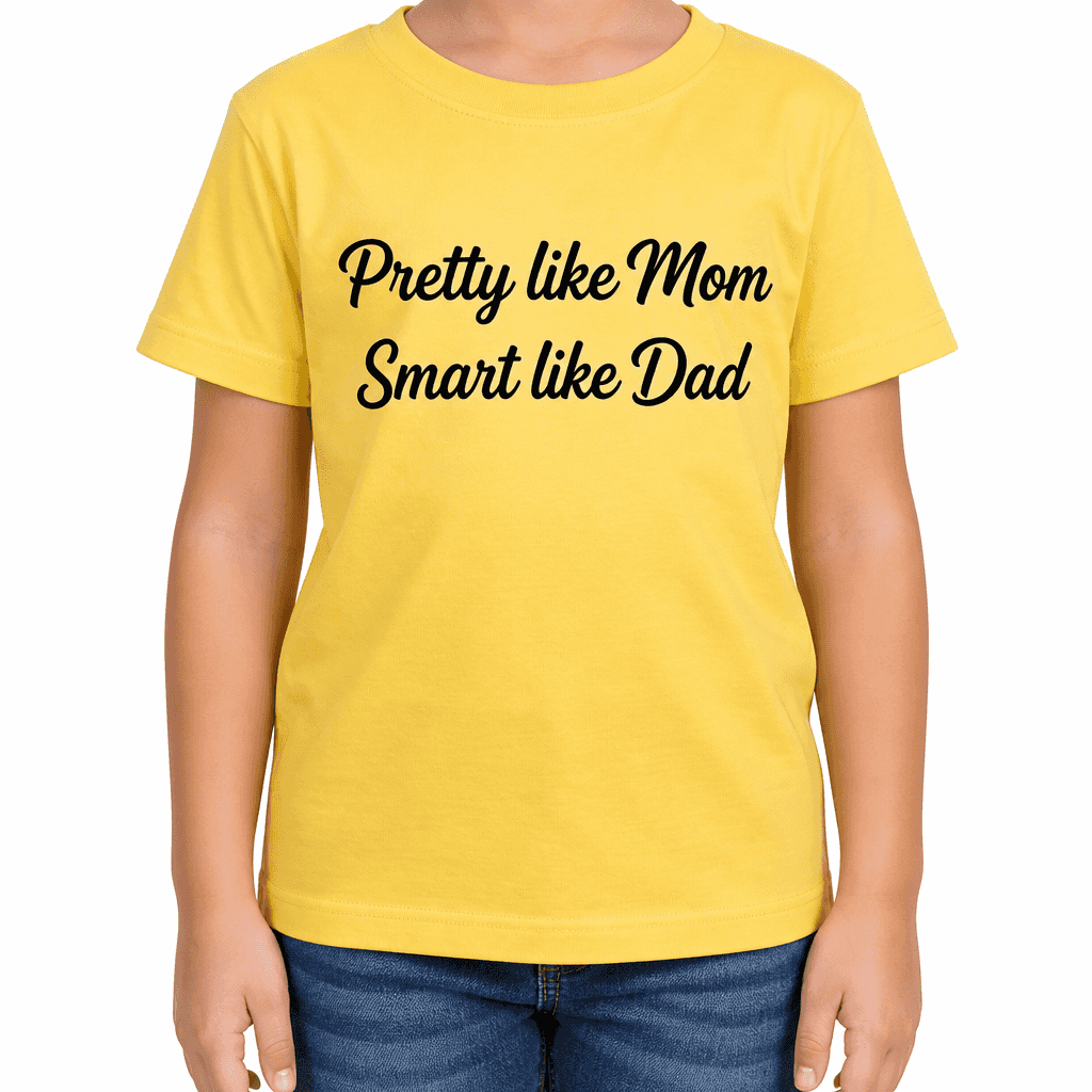 Pretty like Mom - T-Shirt