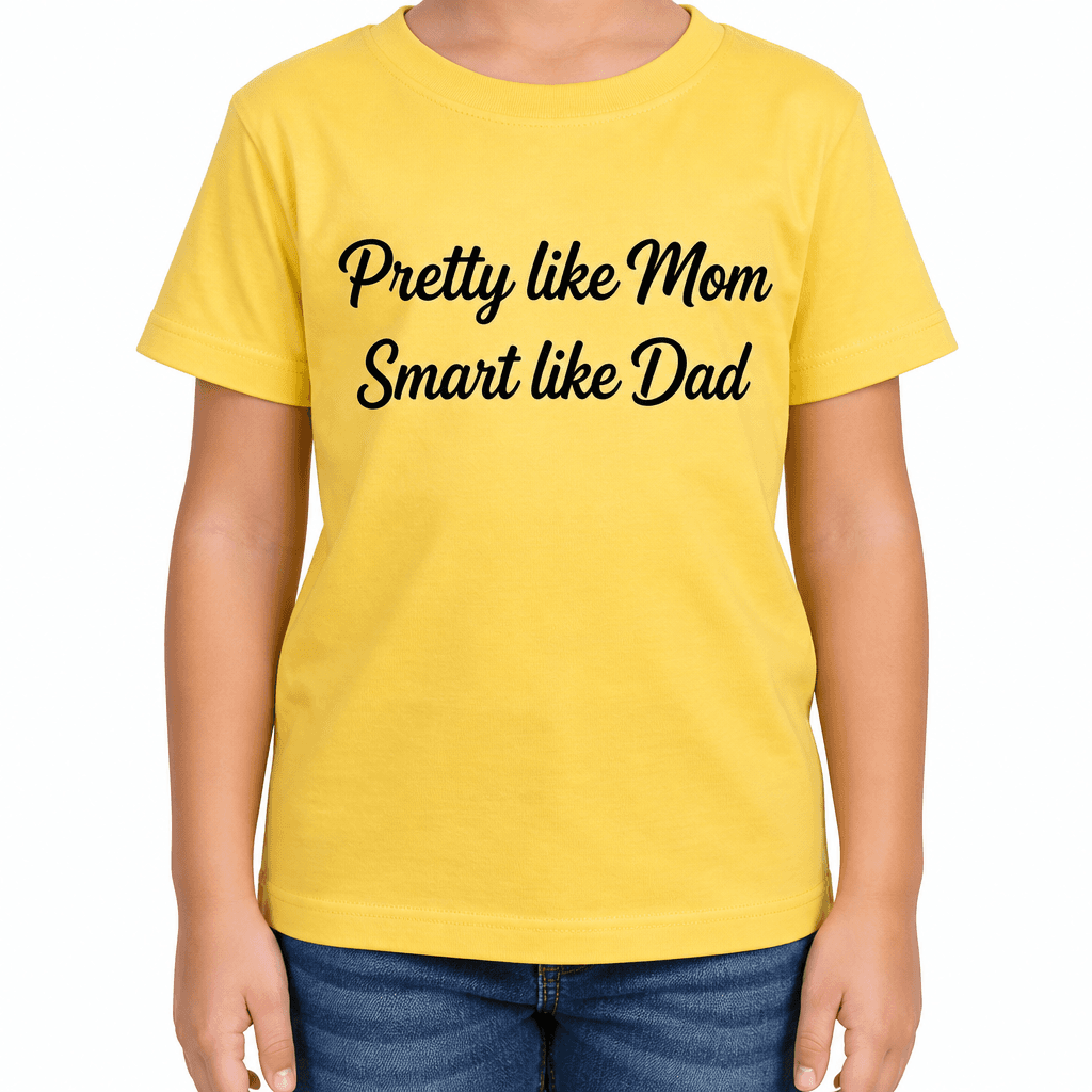 Pretty like Mom - T-Shirt