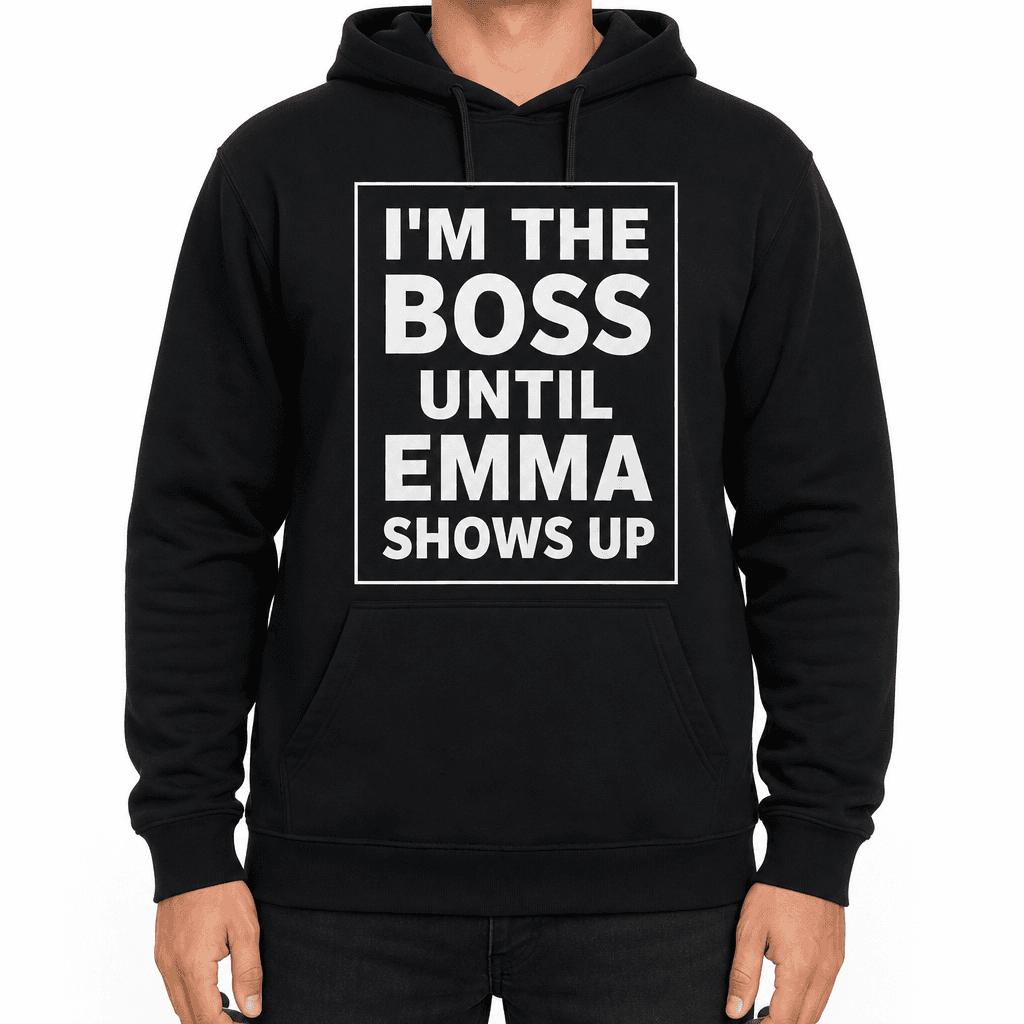 I'M THE BOSS - Hoodie