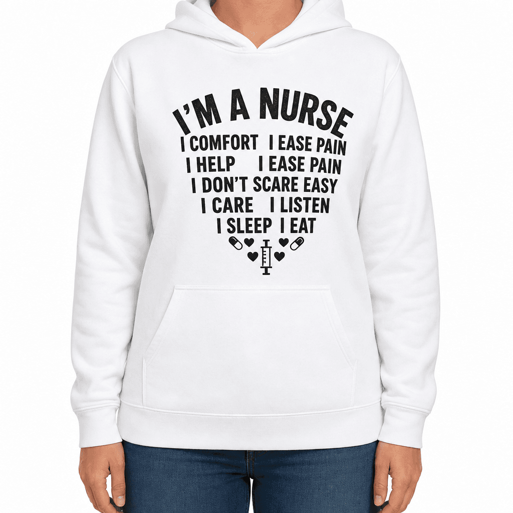 I'm A Nurse I Help - Hoodie