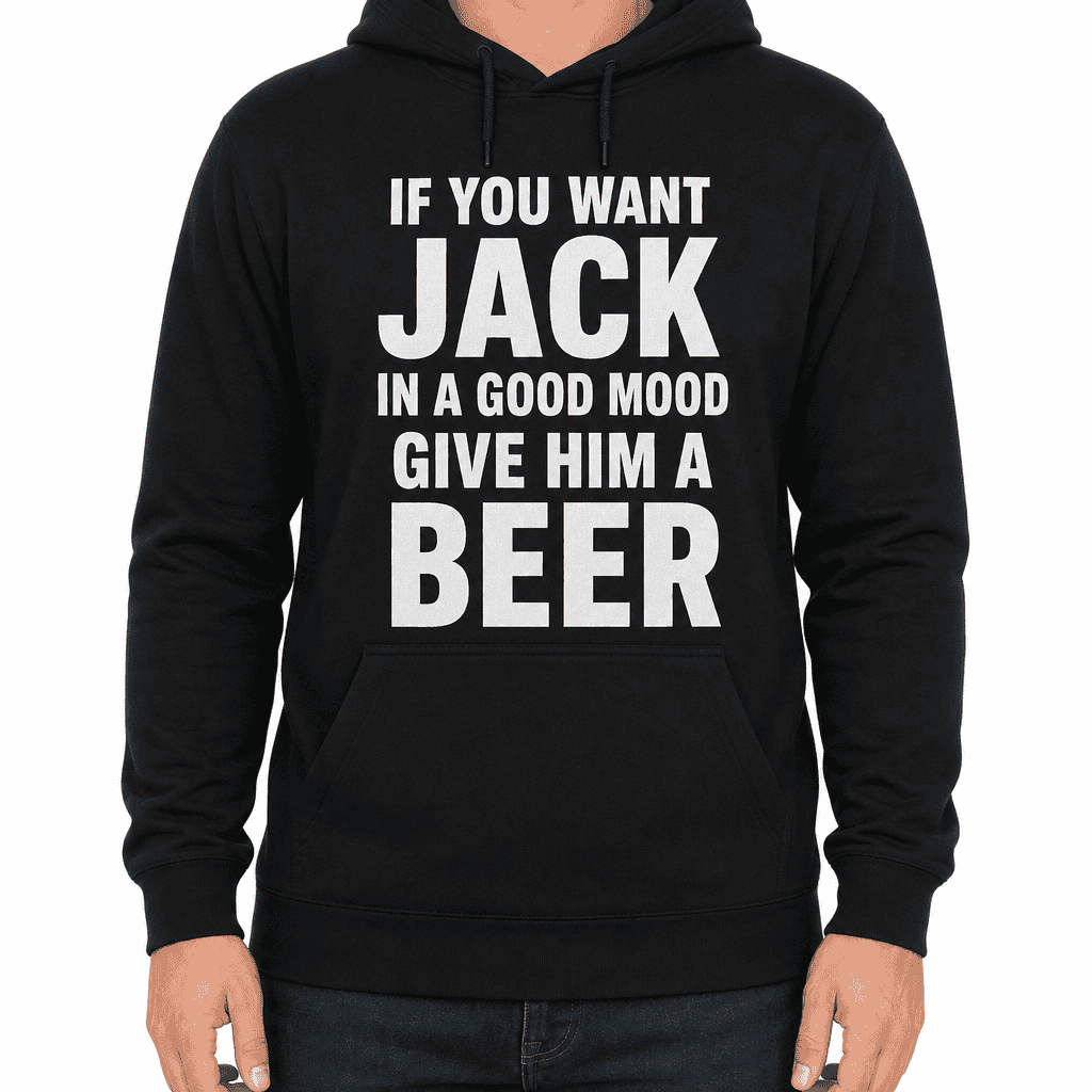 Good Mood Give Him a Beer - Hoodie