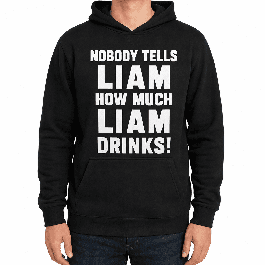 Nobody Tells Liam - Hoodie