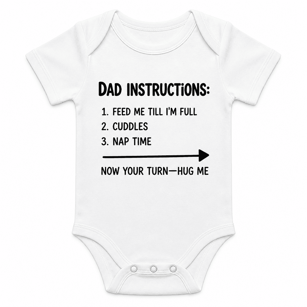DAD INSTRUCTIONS Feed Me - Baby Bodysuit