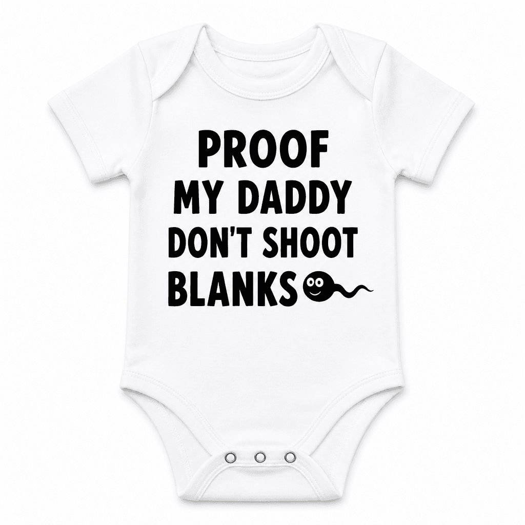 PROOF DADDY DON'T - Baby Bodysuit