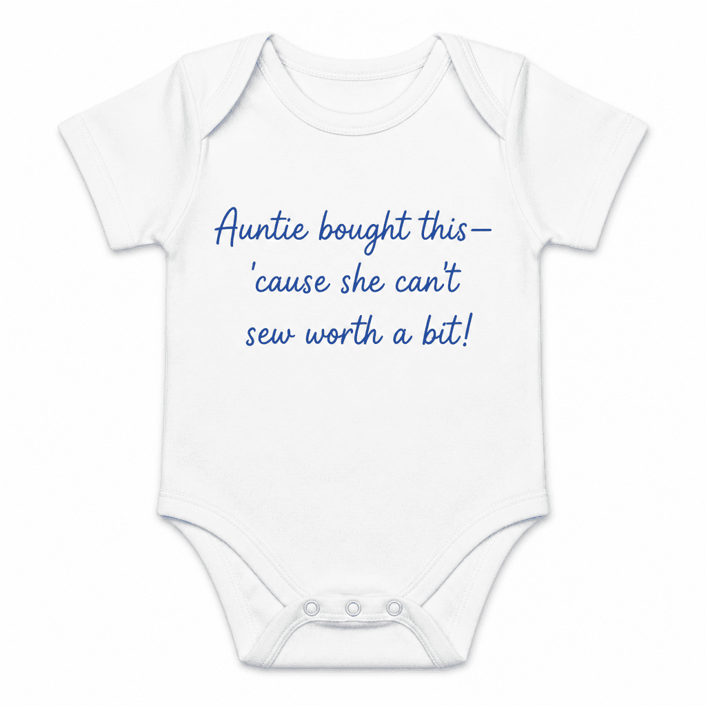 Auntie Bought This - Baby Bodysuit