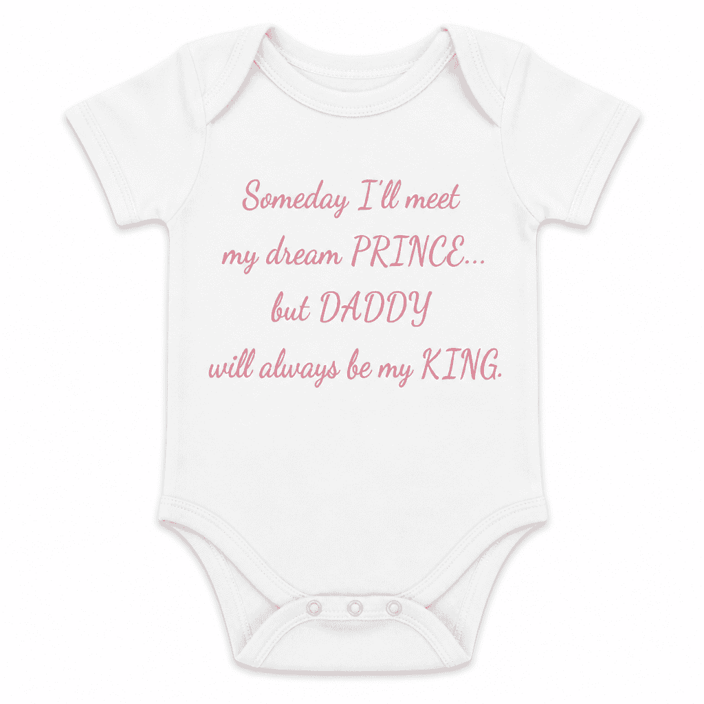 Dream PRINCE DADDY KING - Baby Bodysuit