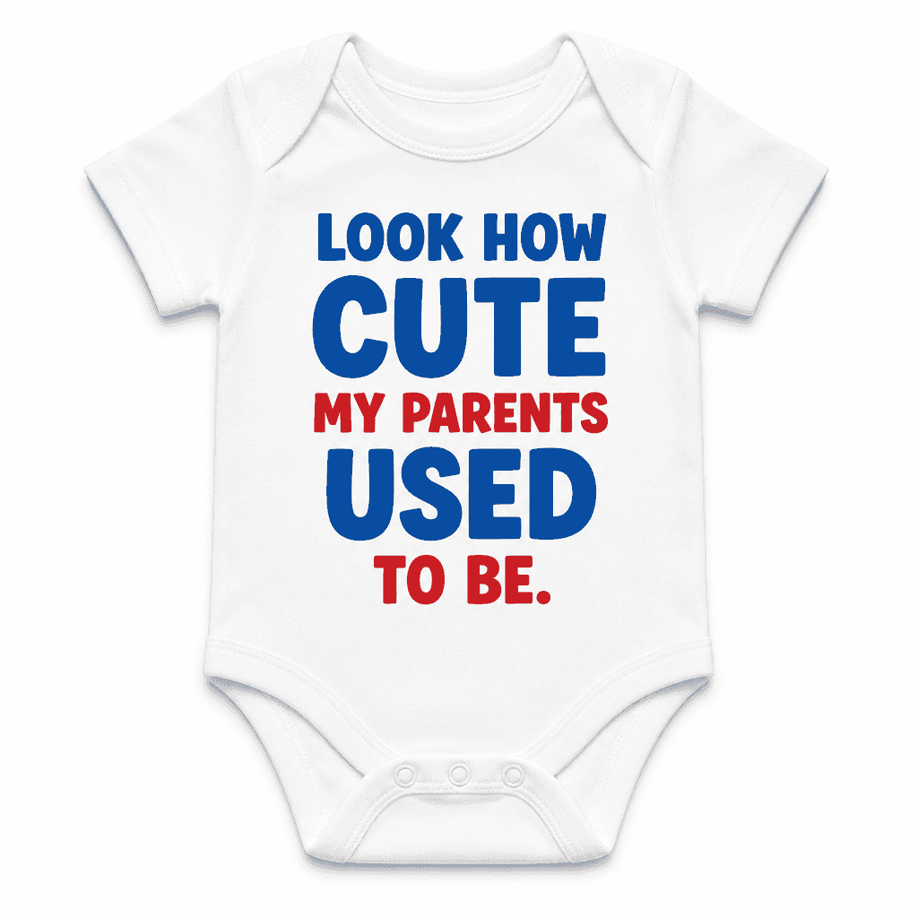 LOOK HOW CUTE MY PARENTS USED TO BE. - Baby Bodysuit