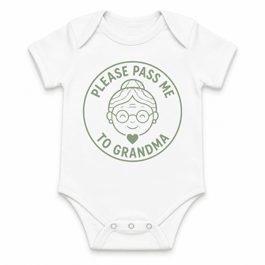 Funny Baby Bodysuit for Grandmas – Please Pass Me To Grandma