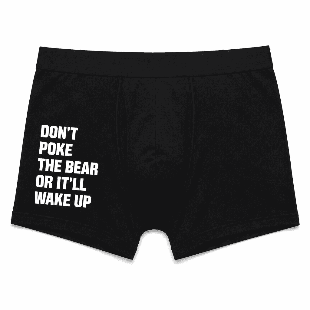Don't Poke the Bear - Boxer Briefs