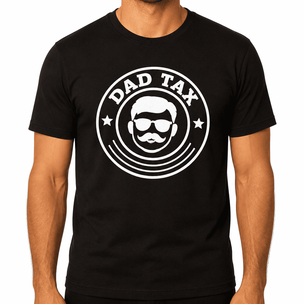 Funny T-Shirt for Dads – Dad Tax