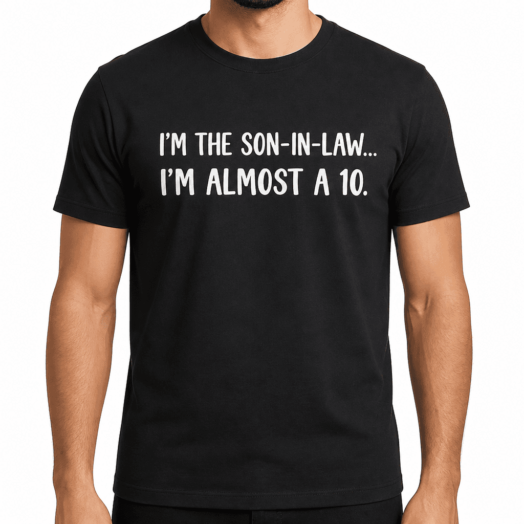 I'M THE SON-IN-LAW - T-Shirt