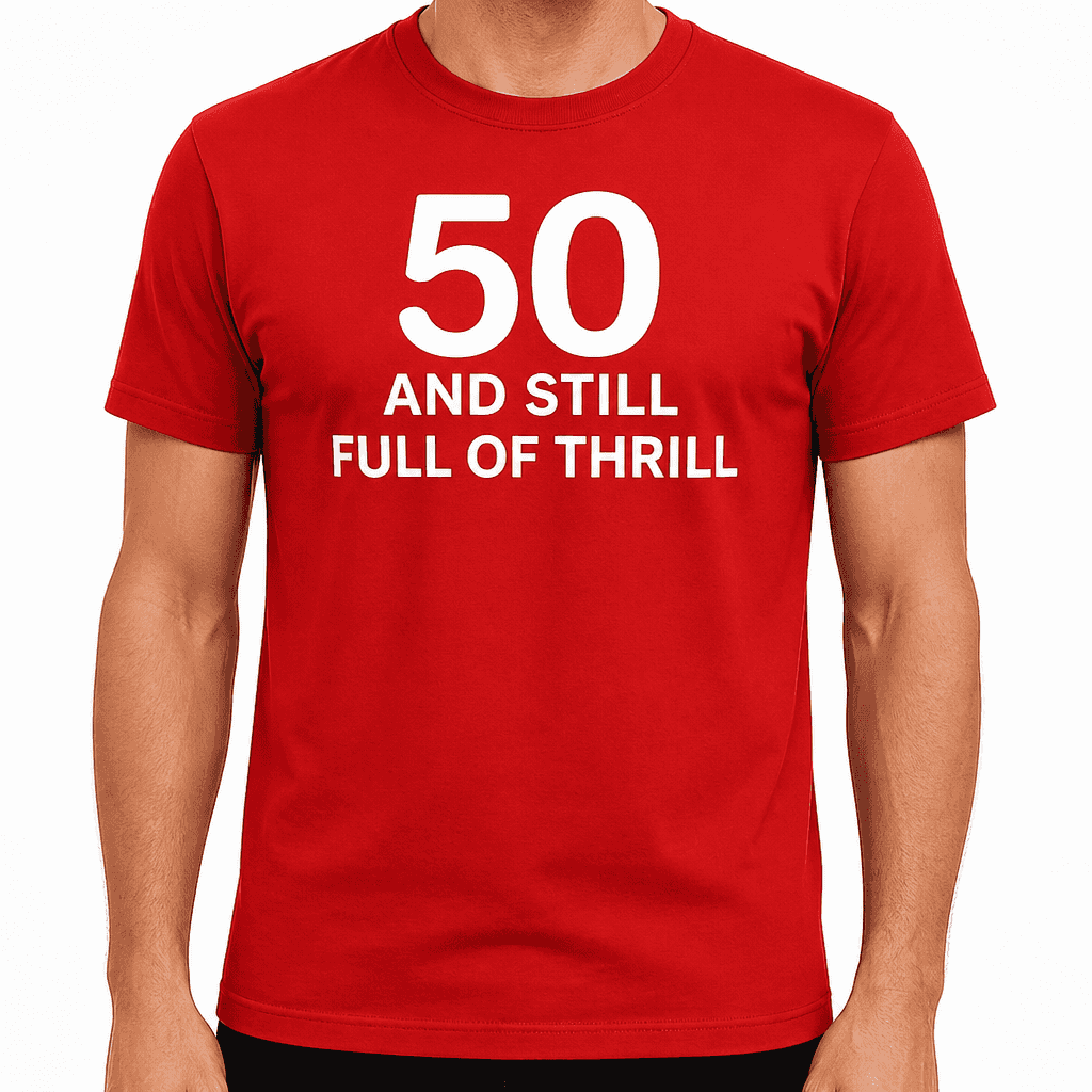 STILL FULL OF THRILL - T-Shirt