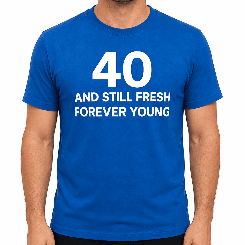40 Still Fresh - T-Shirt