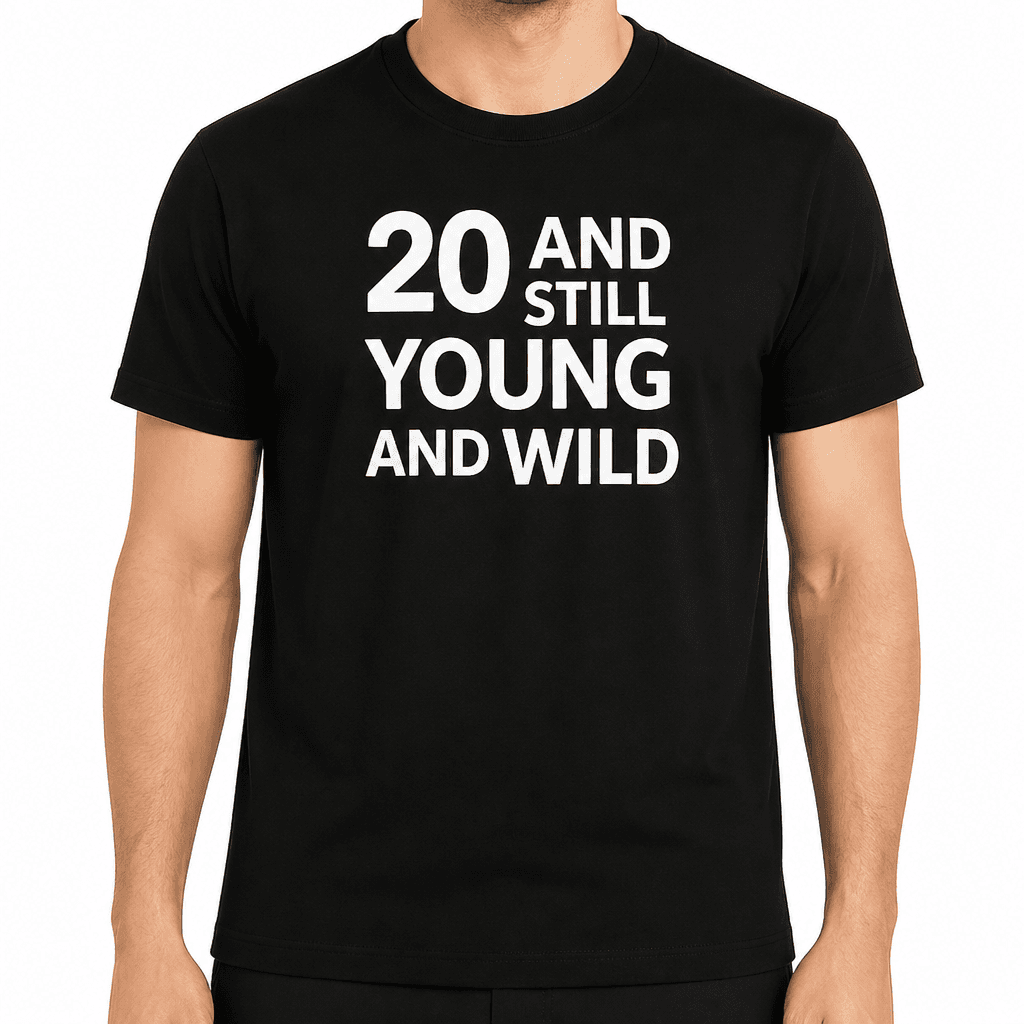 STILL YOUNG AND WILD - T-Shirt