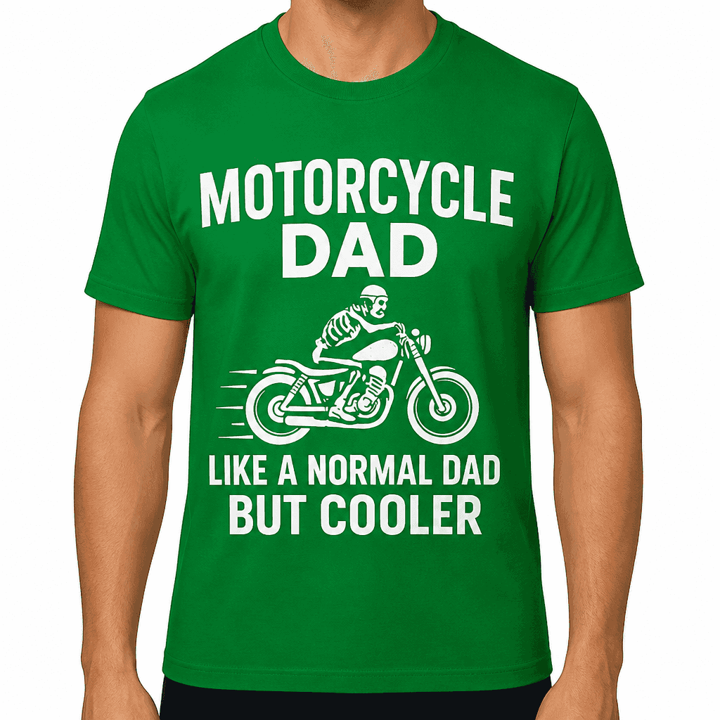 Motorcycle Dad Like a Normal Dad but Cooler T-Shirt