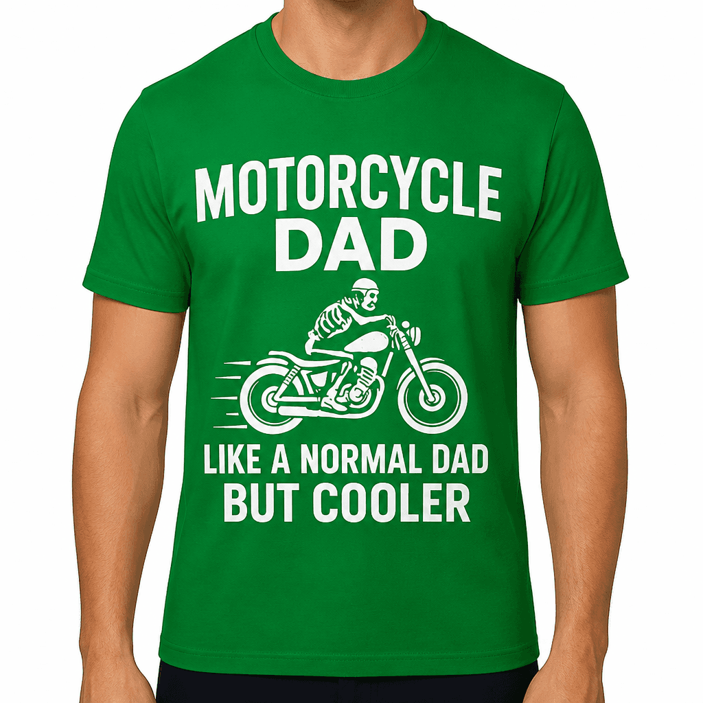 Motorcycle Dad Like a Normal Dad but Cooler T-Shirt