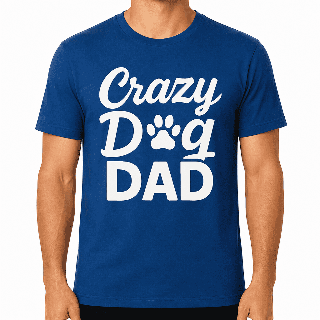 Crazy Dog Dad T-Shirt