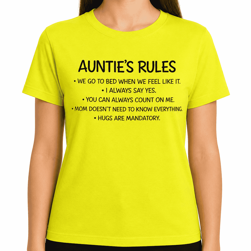 Auntie's Rules - T-Shirt