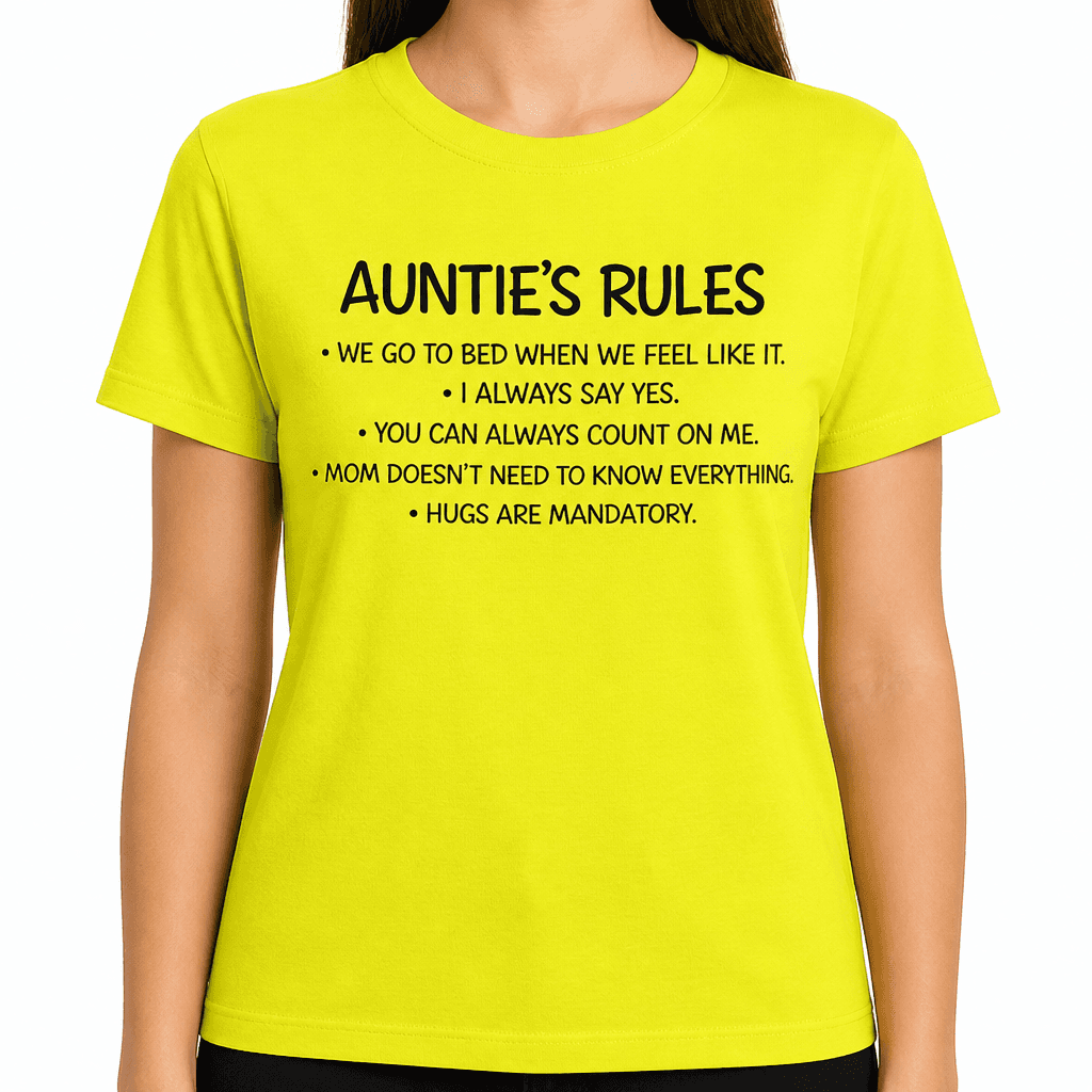 Auntie's Rules - T-Shirt