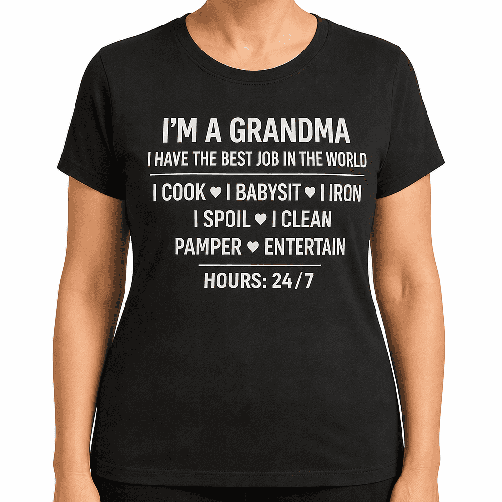 I'm A Grandma - T-Shirt