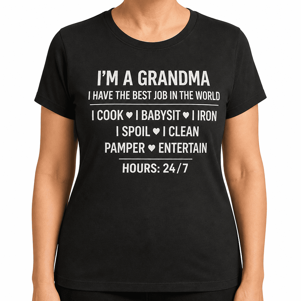 I'm A Grandma - T-Shirt