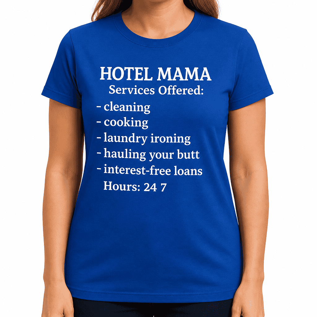 HOTEL MAMA 24/7 - T-Shirt