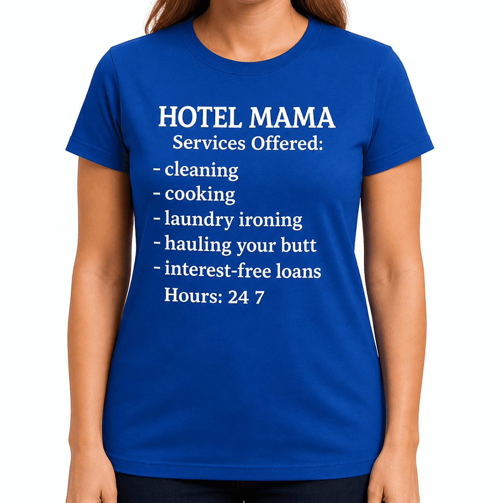 HOTEL MAMA 24/7 - T-Shirt