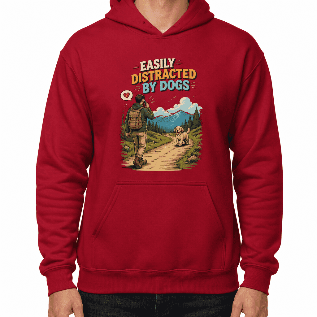 Funny Dog Lover Hoodie - Easily distracted by dogs