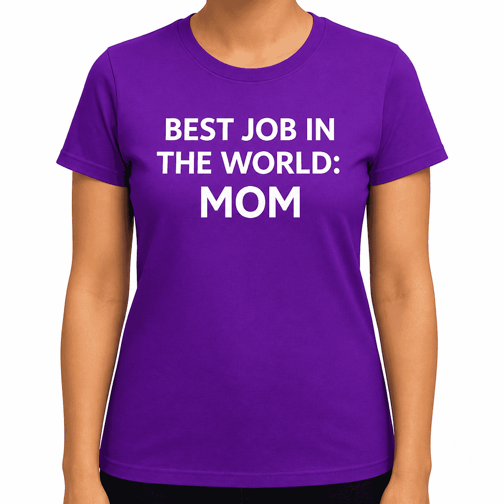 Best Job World Mom - T-Shirt