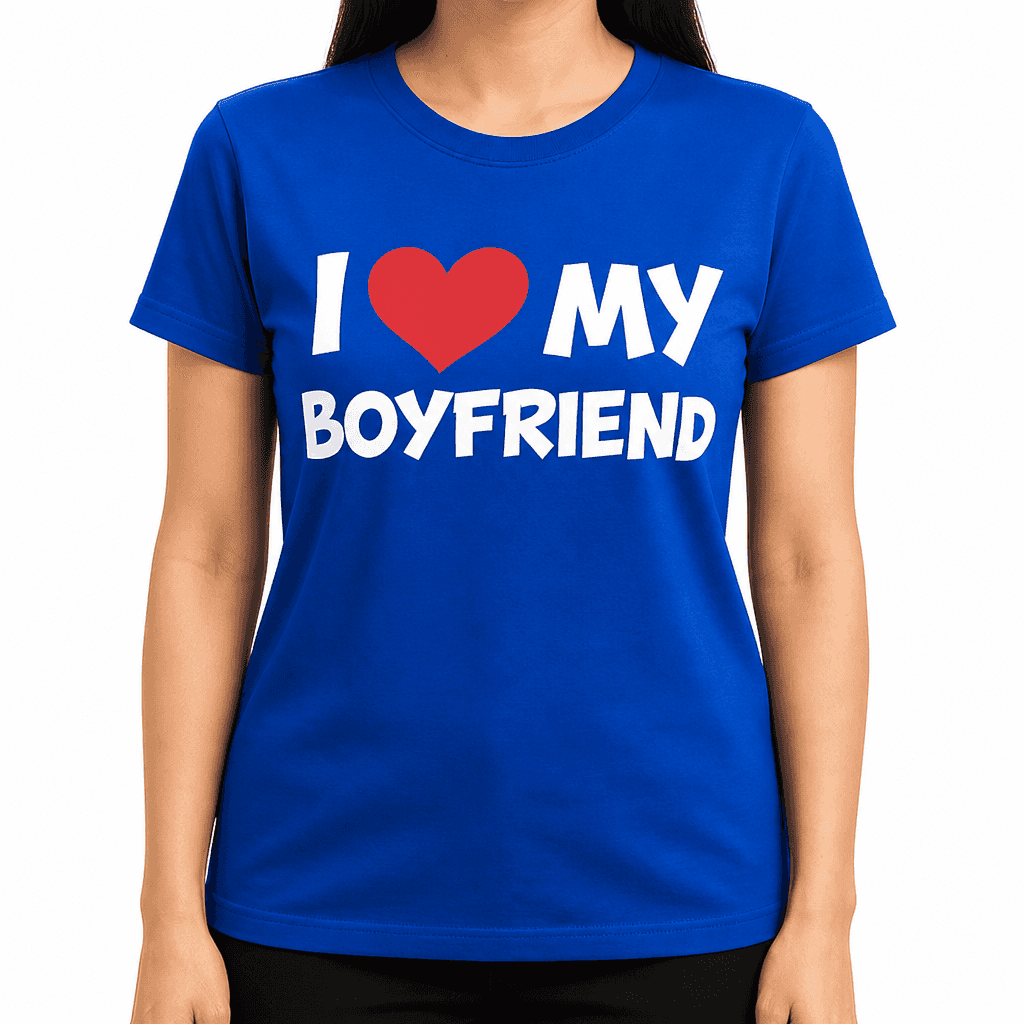 I β€οΈ MY BOYFRIEND - T-Shirt