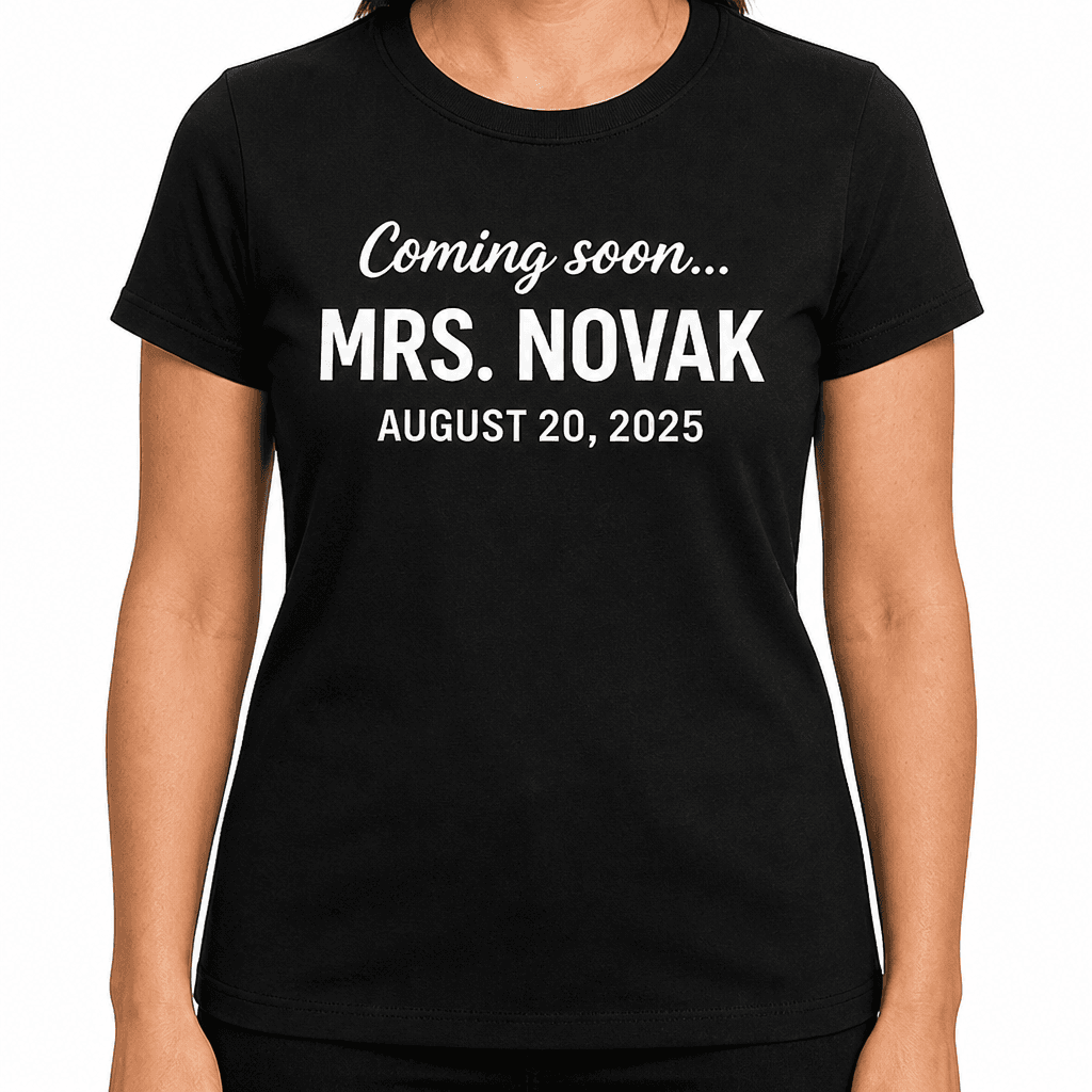Coming Soon Mrs. with your name and date - T-Shirt