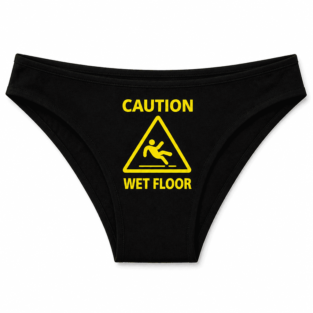 CAUTION WET FLOOR - Underwear
