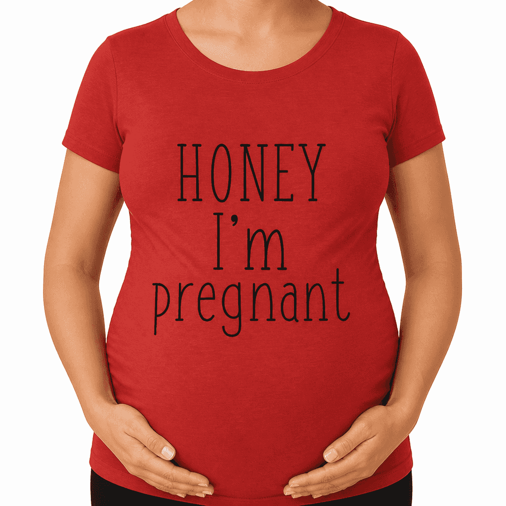 HONEY I'm pregnant - T-Shirt