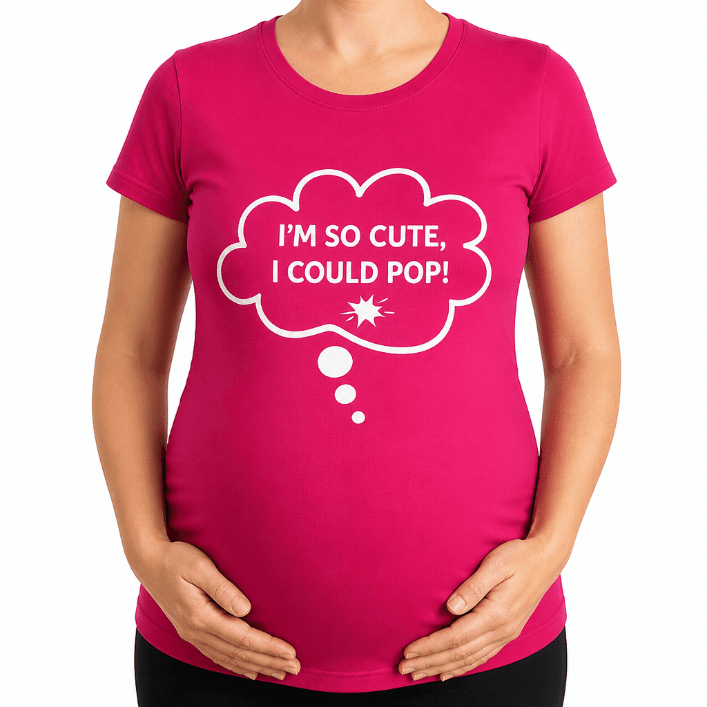 I'M SO CUTE - Maternity Shirt