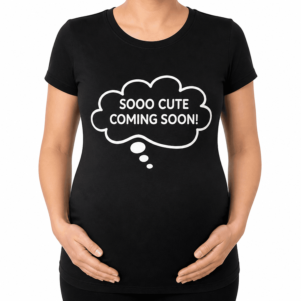 Sooo Cute Coming Soon - Maternity Shirt